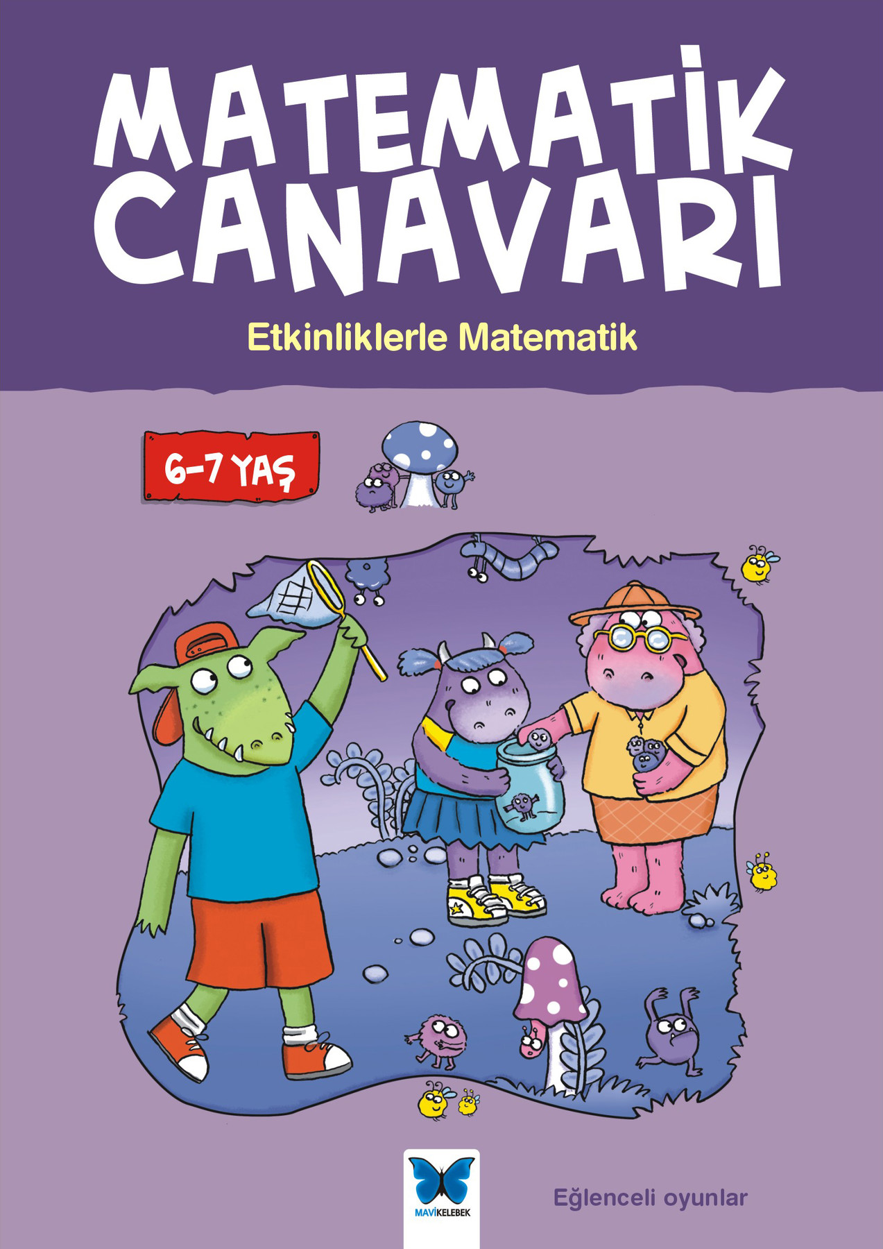 Matematik Canavarı - Etkinliklerle Matematik