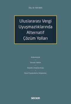 Uluslararası Vergi Uyuşmazlıklarında Alternatif Çözüm Yolları