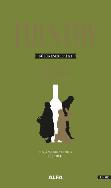 Tolstoy Bütün Eserleri 11 1864-1910 - Oyunlar