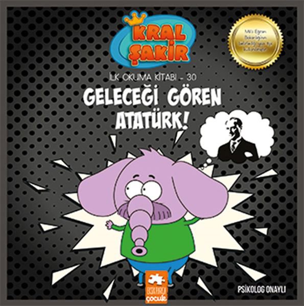 Kral &#x15E;akir &#x130;lk Okuma 30 - Gelece&#x11F;i G&#xF6;ren Atat&#xFC;rk