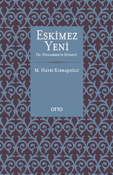 Eskimez Yeni Hz. Peygamber'in Sünneti