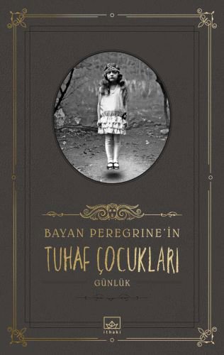 Bayan Peregrine’in Tuhaf Çocukları (Günlük)