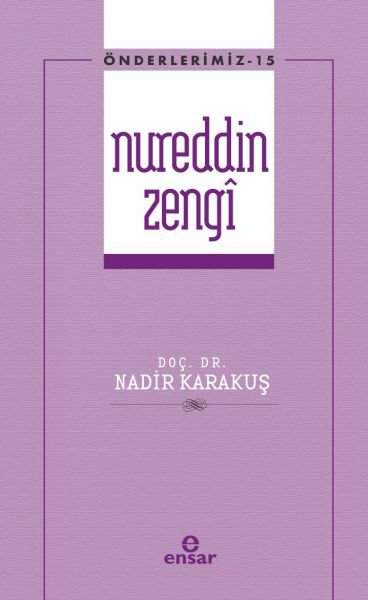 Önderlerimiz 15 - Nureddin Zengi