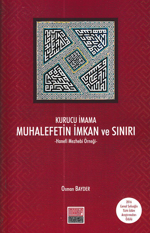 Kurucu İmama Muhalefetin İmkan ve Sınırı - Hanefi Mezhebi Örneği