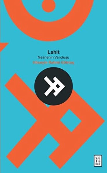 Lahit, Nesnenin Varoluşu