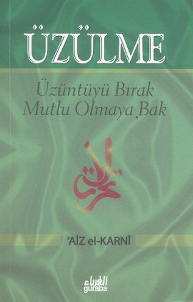 Üzülme - Üzüntüyü Bırak Mutlu Olmaya Bak
