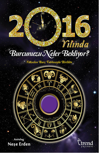 2016 Yılında Burcunuzu Neler Bekliyor?