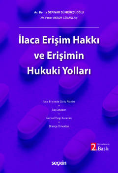 İlaca Erişim Hakkı ve Erişimin Hukuki Yolları