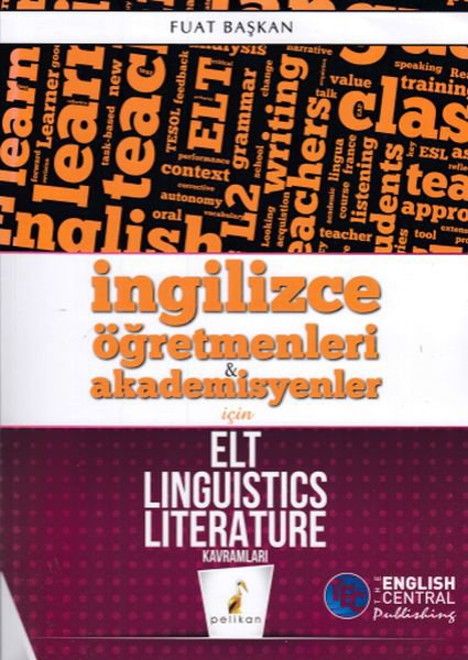 Pelikan İngilizce Öğretmenleri & Akademisyenler için ELT Linguistics Literature Kavramları (Yeni)