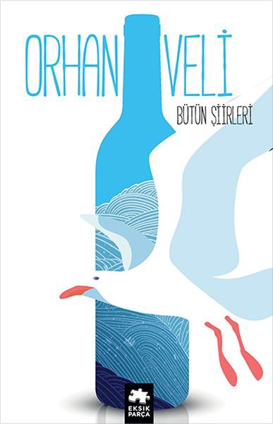Bütün Şiirler - Orhan Veli