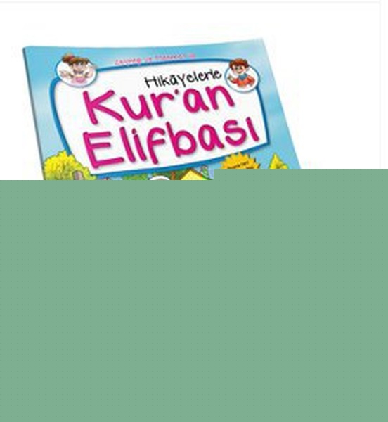 Hikayelerle Kuran Elifbası