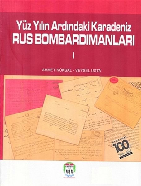 Yüz Yılın Ardındaki Karadeniz Rus Bombardımanları 1