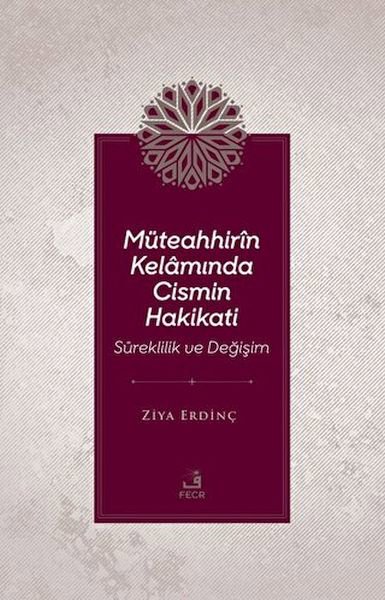 Müteahhirin Kelamında Cismin Hakikati
