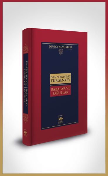 Babalar ve Oğullar-Dünya Klasikleri (Ciltli)