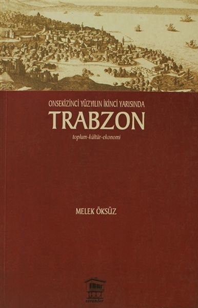 Onsekinci Yüzyılın İkinci Yarısında Trabzon