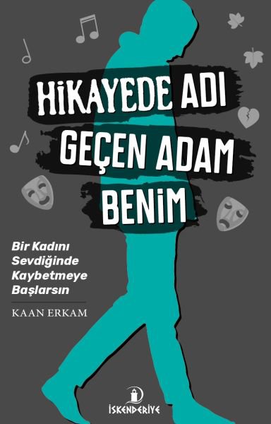 Hikayede Adı Geçen Adam Benim