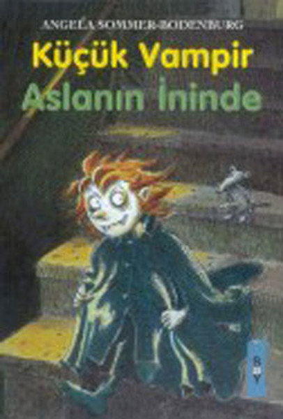 Küçük Vampir 10-Aslanın İninde