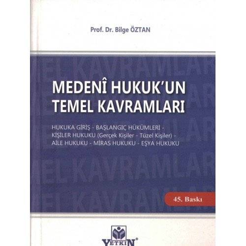 MEDENÎ HUKUK'UN TEMEL KAVRAMLARI
