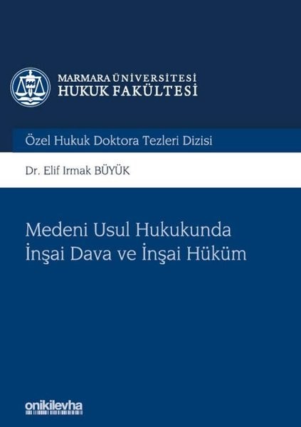 Medeni Usul Hukukunda İnşai Dava ve İnşai Hüküm