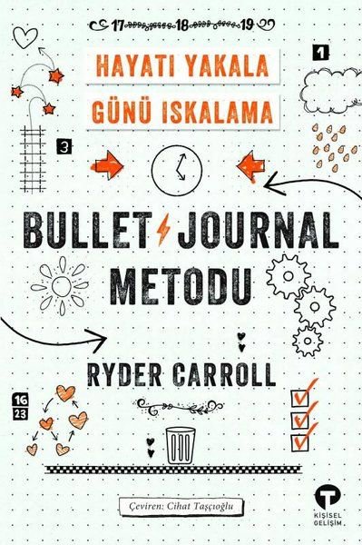 Bullet Journal Metodu - Hayatı Yakala Günü Iskalama