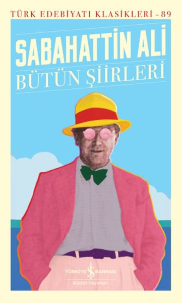 Bütün Şiirleri - Türk Edebiyatı Klasikleri