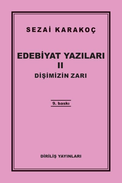 Edebiyat Yazıları 2 - Dişimizin Zarı
