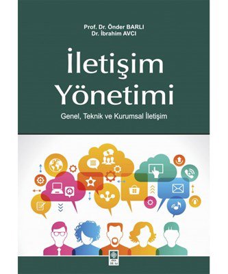 İletişim Yönetimi  Genel, Teknik ve Kurumsal İletişim