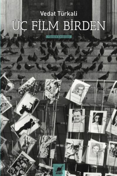 Üç Film Birden - Senaryolar