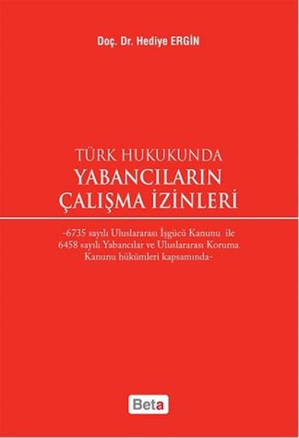 Türk Hukukunda Yabancıların Çalışma İzinleri