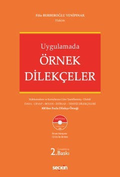 Uygulamada Örnek Dilekçeler Mahkemelere Ve Konularına Göre Tasniflenmiş – Dizinli –Dava – Cevap – Beyan – İstinaf – Temyiz