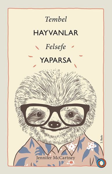 Tembel Hayvanlar Felsefe Yaparsa