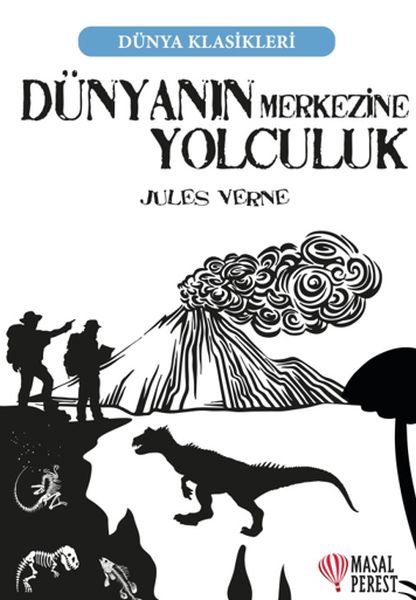 Dünyanın Merkezine Yolculuk - Dünya Klasikleri