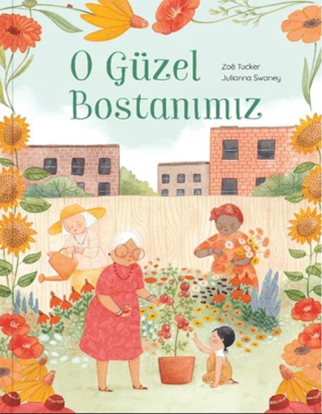 O Güzel Bostanımız (Ciltli)