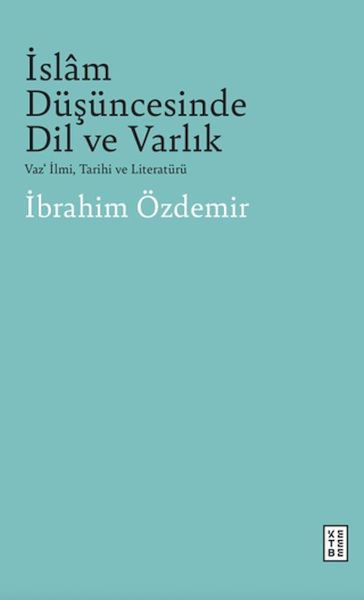 İslam Düşüncesinde Dil Ve Varlık