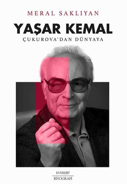 Yaşar Kemal: Çukurova’dan Dünyaya