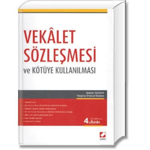 Vekâlet Sözleşmesi Ve Kötüye Kullanılması