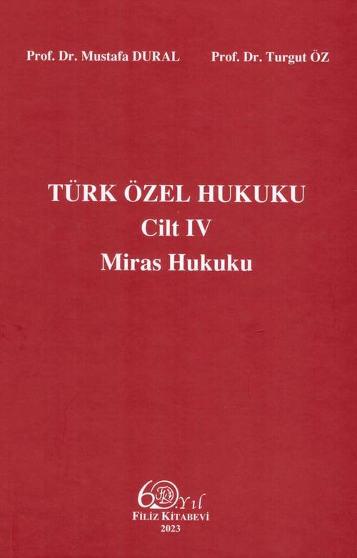 Türk Özel Hukuku Cilt IV Miras Hukuku