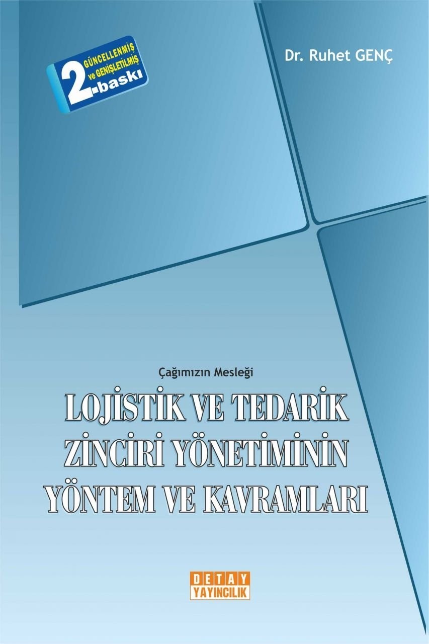 Çağımızın Mesleği Lojistik Ve Tedarik Zinciri Yönetiminin Yöntem Ve Kavramları
