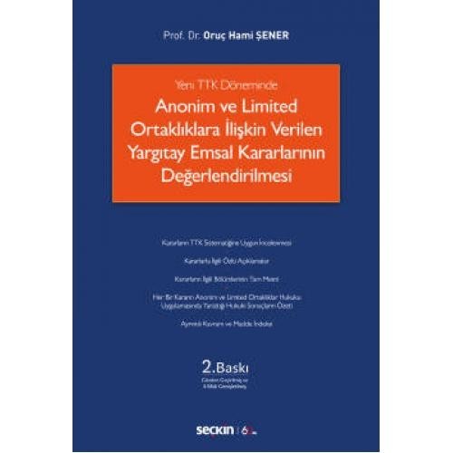 Yeni Ttk Döneminde Anonim Ve Limited Ortaklıklara İlişkin Verilen Yargıtay Emsal Kararlarının Değerlendirilmesi
