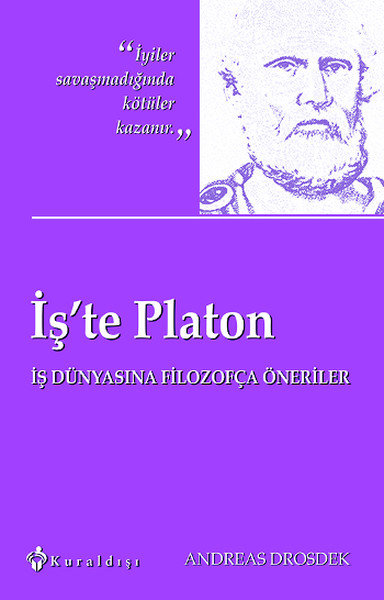 İş'te Platon  İş Dünyasına Filozofça Öneriler