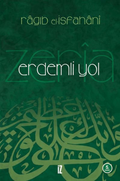Erdemli Yol  Ez-Zeri'a İla Mekarimi'ş-Şeri'a (Ciltli)