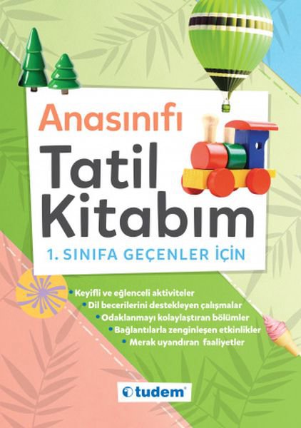 Anasınıfı Tatil Kitabım - 1.Sınıfa Geçenler İçin