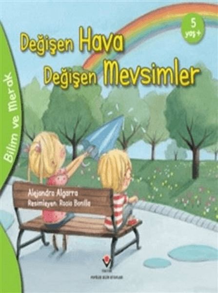 Bilim Ve Merak - Değişen Hava Değişen Mevsimler