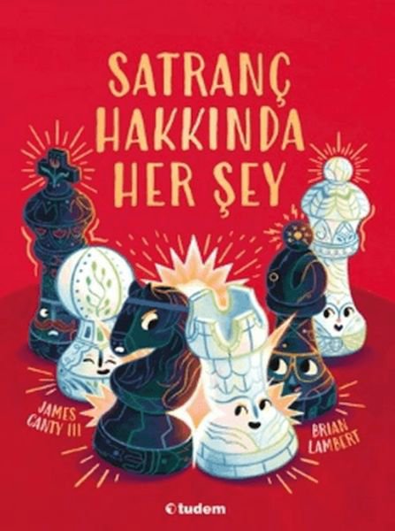 Satranç Hakkında Her Şey