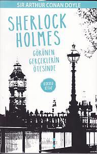 Sherlock Holmes - Görünen Gerçeklerin Ötesinde (Kokulu Kitap)