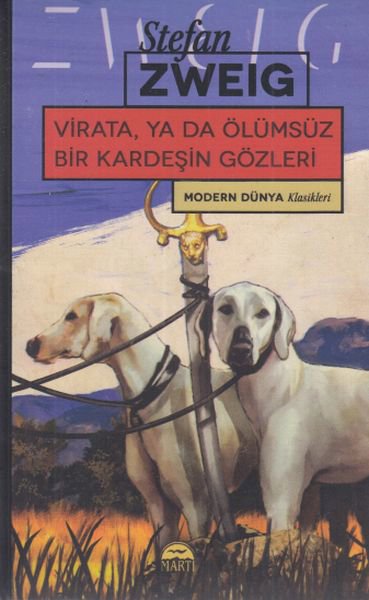 Modern Dünya Klasikleri - Virata, Ya Da Ölümsüz Bir Kardeşin Gözleri