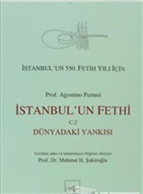 İstanbul'un Fethi Cilt 2 - Dünyadaki Yankısı