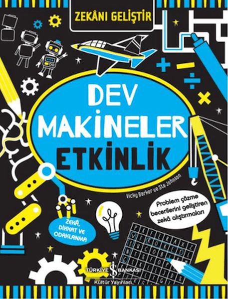 Zekanı Geliştir - Dev Makineler Etkinlik