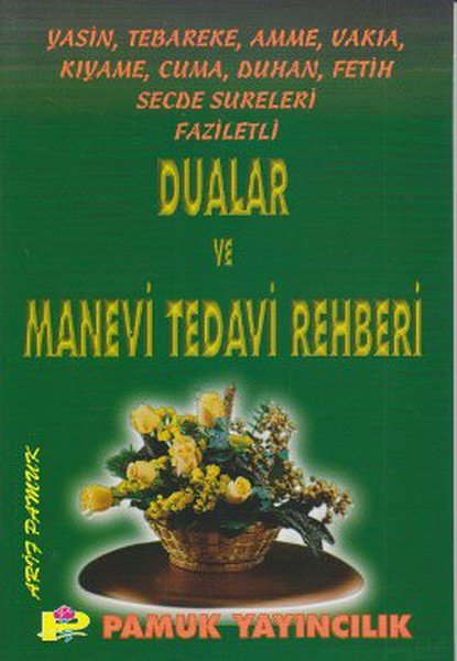 Dualar ve Manevi Tedavi Rehberi (yas-002)