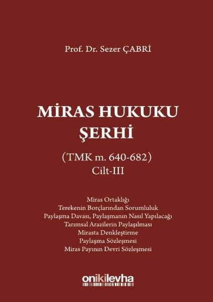 Miras Hukuku Şerhi Cilt 3   TMK m. 640-682